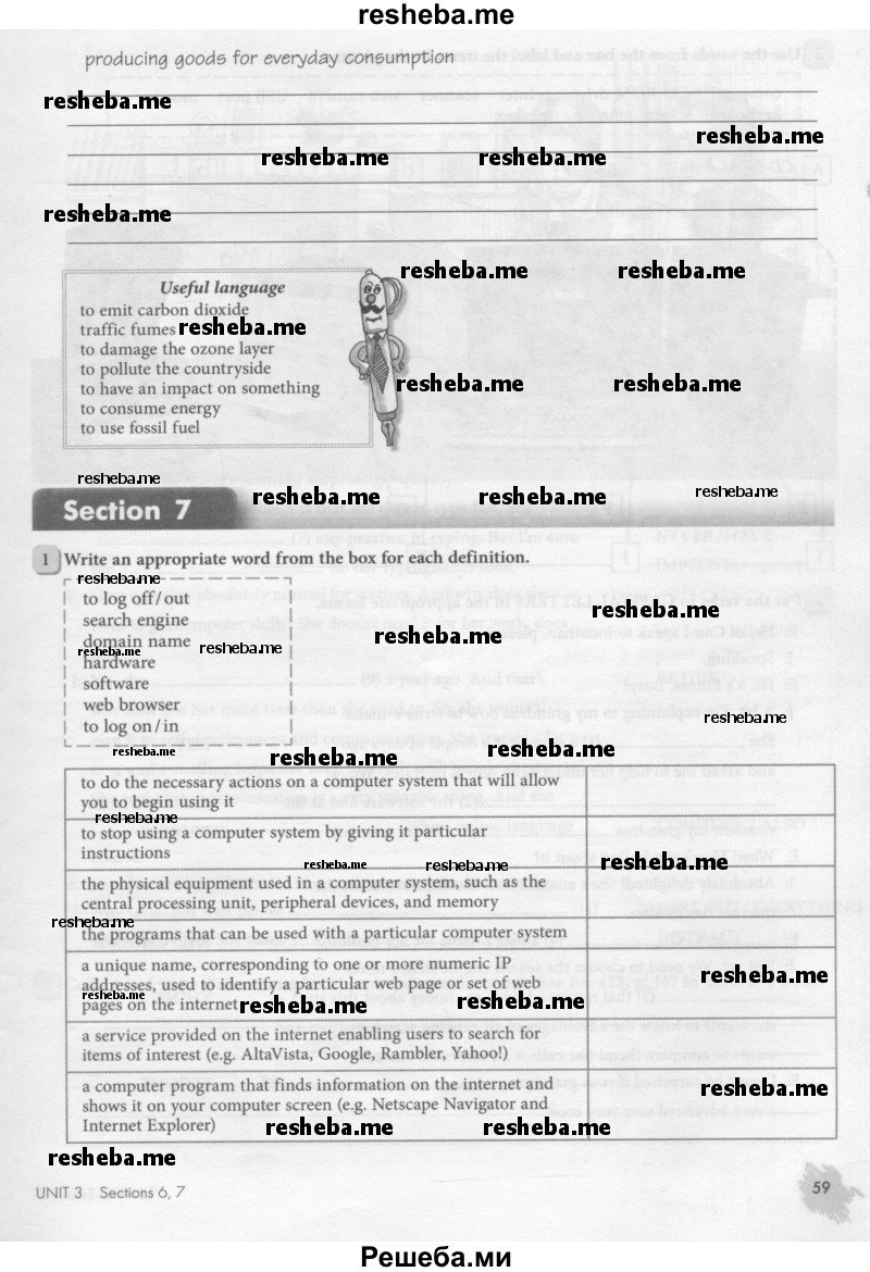     ГДЗ (Тетрадь №1 2013) по
    английскому языку    11 класс
            (рабочая тетрадь 1 (workbook-1))            М.З. Биболетова
     /        страница / 59
    (продолжение 2)
    