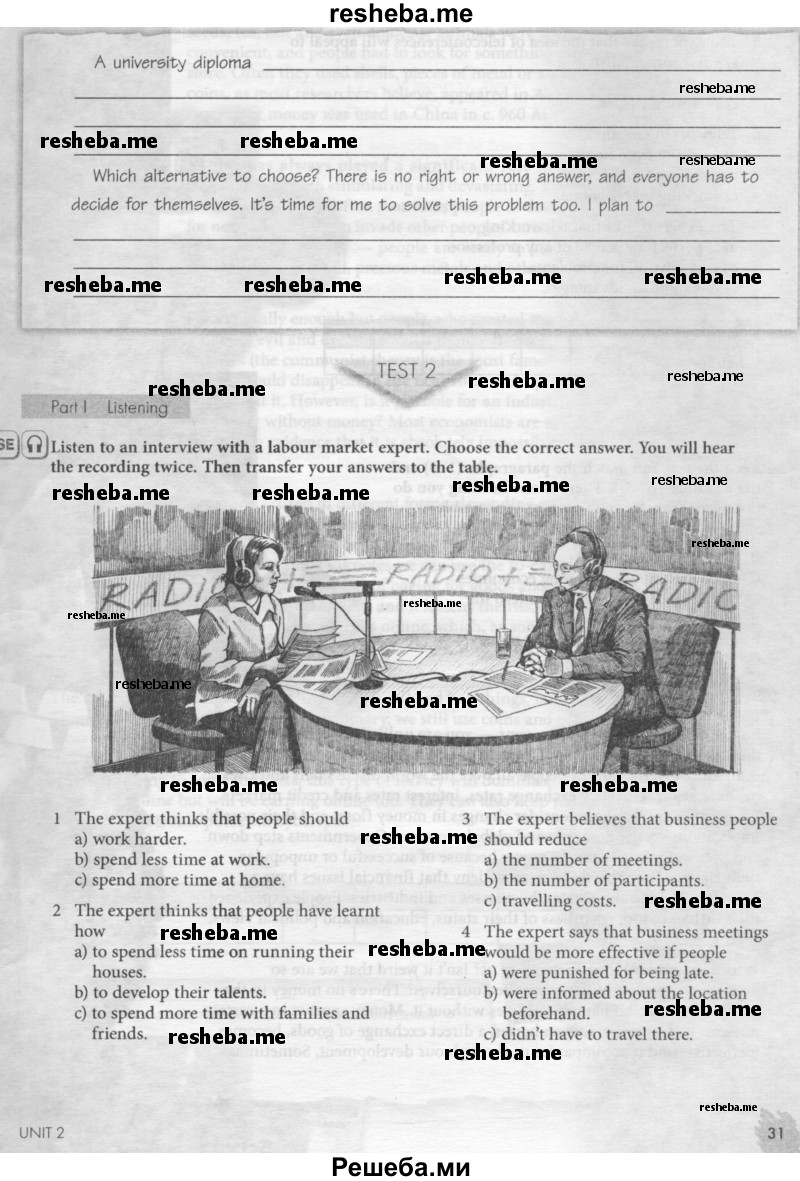     ГДЗ (Тетрадь №2 2014) по
    английскому языку    11 класс
            (рабочая тетрадь 1 (workbook-1))            М.З. Биболетова
     /        страница / 31
    (продолжение 2)
    